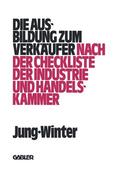 Winter / Jung |  Die Ausbildung zum Verkäufer | Buch |  Sack Fachmedien