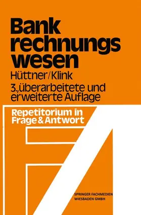 Hüttner / Klink |  Bank-Rechnungswesen | Buch |  Sack Fachmedien
