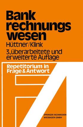 Klink / Hüttner | Bank-Rechnungswesen | Buch | 978-3-409-97211-6 | sack.de