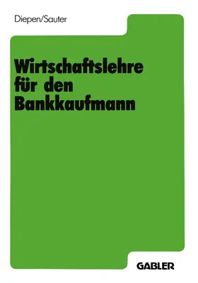 Diepen |  Wirtschaftslehre für den Bankkaufmann | Buch |  Sack Fachmedien