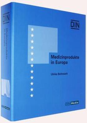 Bohnsack / DIN e.V. |  Medizinprodukte in Europa | Loseblattwerk |  Sack Fachmedien
