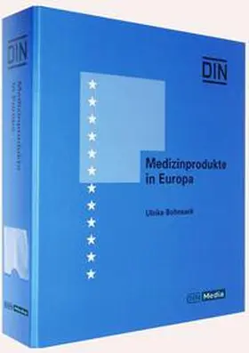 Bohnsack / DIN e.V. |  Medizinprodukte in Europa | Loseblattwerk |  Sack Fachmedien