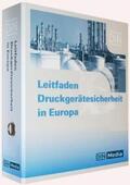 DIN e.V. / Hanschke / Kraft |  Leitfaden Druckgerätesicherheit in Europa | Loseblattwerk |  Sack Fachmedien