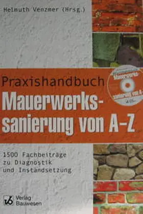Bakhramov / Venzmer / Dallmann |  Praxishandbuch Mauerwerkssanierung A - Z | Buch |  Sack Fachmedien