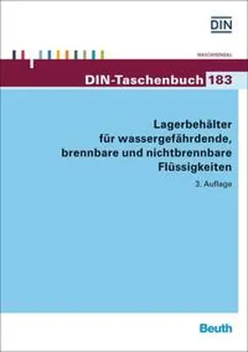 DIN e.V. |  Lagerbehälter für wassergefährdende, brennbare und nichtbrennbare Flüssigkeiten | Buch |  Sack Fachmedien