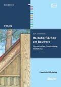 Schönburg / DIN e.V. |  Holzoberflächen am Bauwerk | Buch |  Sack Fachmedien