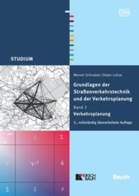 Lohse / Schnabel / DIN e.V. | Grundlagen der Straßenverkehrstechnik und der Verkehrsplanung | Buch | 978-3-410-17272-7 | sack.de