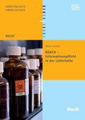 Schön |  REACH - Informationspflicht in der Lieferkette | Buch |  Sack Fachmedien