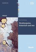 Schönburg / DIN e.V. |  Strukturputze, historisch und neu | eBook | Sack Fachmedien