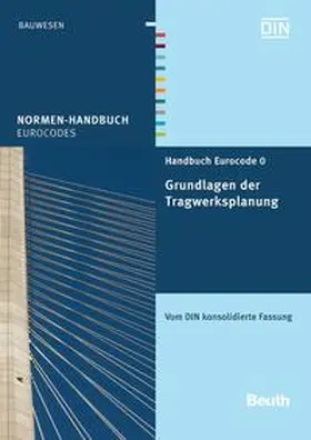 DIN e. V. |  Handbuch Eurocode 0 - Grundlagen der Tragwerksplanung | Buch |  Sack Fachmedien