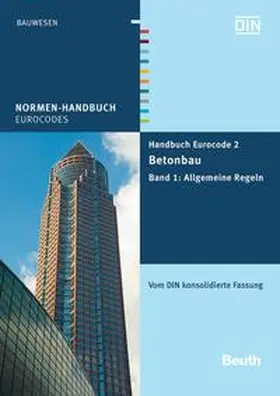 DIN e. V. |  Handbuch Eurocode 2 - Betonbau - Buch mit E-Book | Buch |  Sack Fachmedien