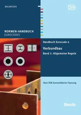 DIN e. V. |  Handbuch Eurocode 4 - Verbundbau (Stahl und Beton) - Buch mit E-Book | Buch |  Sack Fachmedien