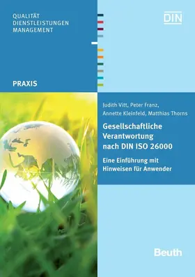 Franz / Kleinfeld / Thorns |  Gesellschaftliche Verantwortung nach DIN ISO 26000 | eBook | Sack Fachmedien