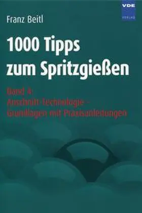 Beitl |  1000 Tipps zum Spritzgießen | Buch |  Sack Fachmedien