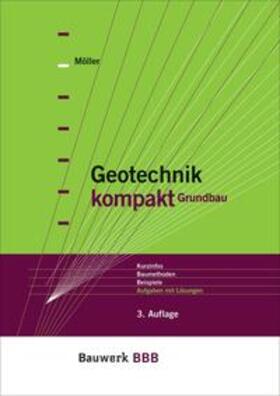 Möller | Geotechnik kompakt | Buch | 978-3-410-21581-3 | sack.de
