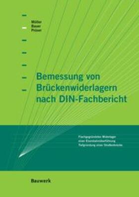 Bauer / Müller |  Bemessung von Brückenwiderlagern | Buch |  Sack Fachmedien