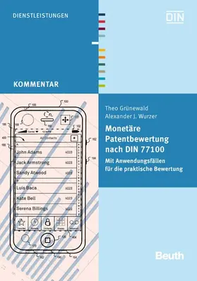 Grünewald / Wurzer / DIN e.V. | Monetäre Patentbewertung nach DIN 77100 | E-Book | sack.de