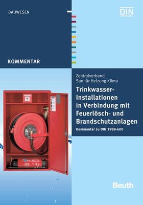 Heinrichs / u. a. / DIN e.V. | Trinkwasser-Installationen in Verbindung mit Feuerlösch- und Brandschutzanlagen | E-Book | sack.de
