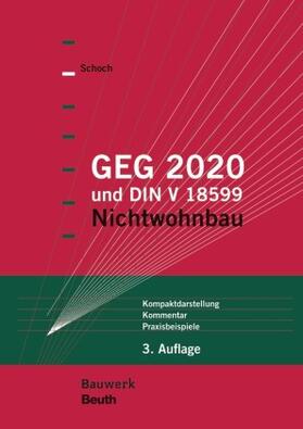 Schoch | GEG 2020 und DIN V 18599 | Buch | sack.de