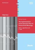 Krystek / DIN e.V. |  The implementation of the Gaussian filter for Dimensional Metrology | eBook | Sack Fachmedien