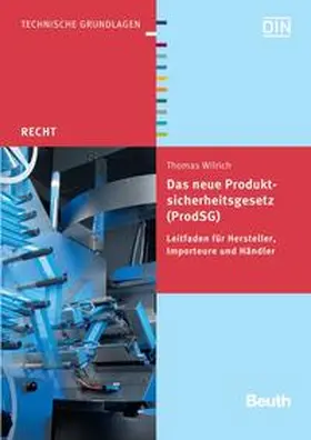 Wilrich / DIN e. V. |  Das neue Produktsicherheitsgesetz (ProdSG) - Buch mit E-Book | Buch |  Sack Fachmedien