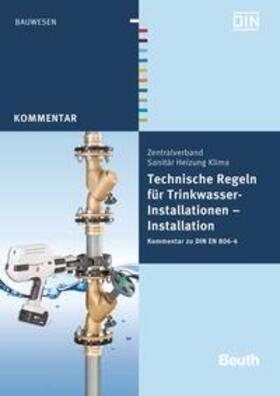 Heinrichs / Rickmann / DIN e.V. | Technische Regeln für Trinkwasser-Installationen | Buch | 978-3-410-22489-1 | sack.de
