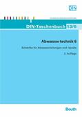 DIN e.V. |  Abwassertechnik 6 | eBook | Sack Fachmedien
