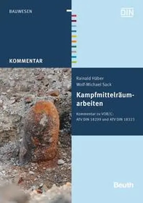 DIN e. V. / Häber / Sack |  Kampfmittelräumarbeiten - Buch mit E-Book | Buch |  Sack Fachmedien