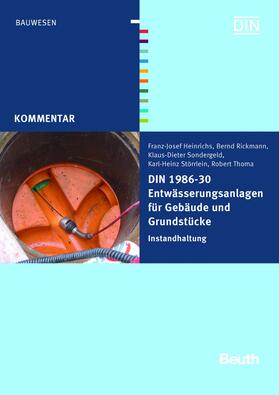 Heinrichs / Rickmann / Sondergeld |  DIN 1986-30 Entwässerungsanlagen für Gebäude und Grundstücke | eBook | Sack Fachmedien