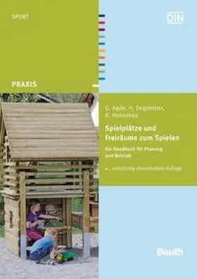Agde / Degünther / Hünnekes |  Spielplätze und Freiräume zum Spielen | Buch |  Sack Fachmedien