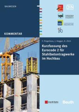Fingerloos / Hegger / Zilch | Kurzfassung des Eurocode 2 für Stahlbetontragwerke im Hochbau | Buch | 978-3-410-23208-7 | sack.de