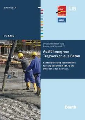 DIN e. V. |  Ausführung von Tragwerken aus Beton | Buch |  Sack Fachmedien