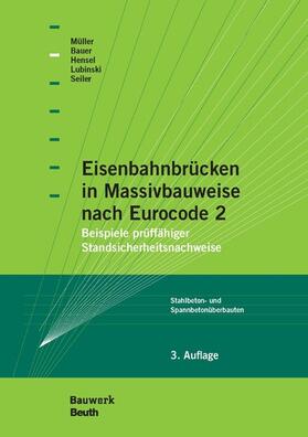 Bauer / Hensel / Lubinski | Eisenbahnbrücken in Massivbauweise nach Eurocode 2 | E-Book | sack.de