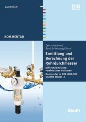 Heinrichs / u. a. / DIN e.V. | Ermittlung und Berechnung der Rohrdurchmesser | Buch | 978-3-410-23380-0 | sack.de