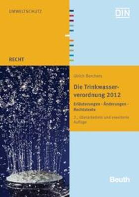 Borchers / DIN e.V. | Die Trinkwasserverordnung 2012 | Buch | 978-3-410-23552-1 | sack.de