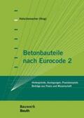 Tillmann / Biegholdt / Furche |  Betonbauteile nach Eurocode 2 | Buch |  Sack Fachmedien