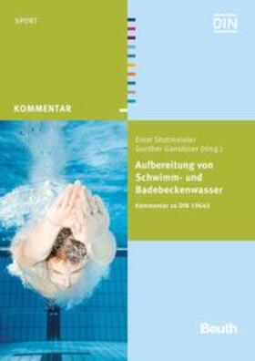 Gansloser / Stottmeister / DIN e.V. | Aufbereitung von Schwimm- und Badebeckenwasser | Buch | 978-3-410-23915-4 | sack.de
