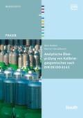 Anders / Hässelbarth / DIN e.V. |  Analytische Überprüfung von Kalibriergasgemischen nach DIN EN ISO 6143 | Buch |  Sack Fachmedien