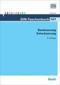 DIN e.V. |  Bewässerung, Entwässerung | Buch |  Sack Fachmedien