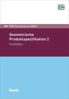 DIN e.V. |  Geometrische Produktspezifikation 2 - Buch mit E-Book | Buch |  Sack Fachmedien