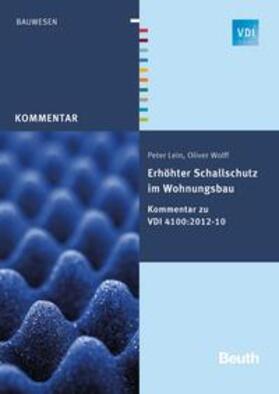 Lein / Wolff / VDI | Lein, P: Erhöhter Schallschutz im Wohnungsbau | Buch | 978-3-410-24255-0 | sack.de
