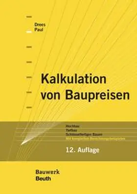 Drees / Paul |  Kalkulation von Baupreisen | Buch |  Sack Fachmedien