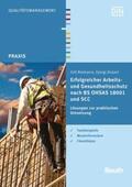 Dojani / Reimann / DIN e.V. |  Erfolgreicher Arbeits- und Gesundheitsschutz nach BS OHSAS 18001 und SCC | Buch |  Sack Fachmedien