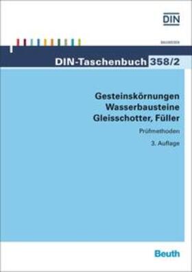 DIN e.V. | Gesteinskörnungen, Wasserbausteine, Gleisschotter, Füller | Buch | 978-3-410-24461-5 | sack.de
