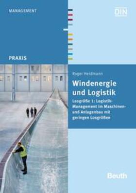 Heidmann / DIN e.V. |  Windenergie und Logistik - Buch mit E-Book | Buch |  Sack Fachmedien