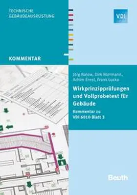 Balow / Borrmann / Ernst |  Wirkprinzipprüfungen und Vollprobetest für Gebäude | Buch |  Sack Fachmedien