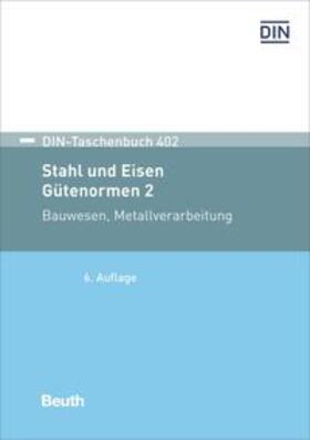 Stahl und Eisen: Gütenormen 2 | Buch | 978-3-410-24772-2 | sack.de