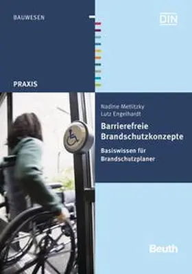 Engelhardt / Metlitzky / DIN e.V. |  Barrierefreie Brandschutzkonzepte - Buch mit E-Book | Buch |  Sack Fachmedien