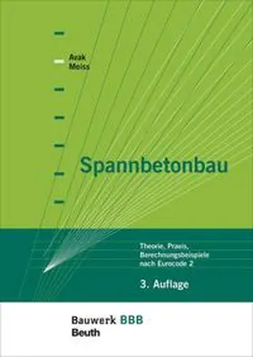 Avak / Meiss |  Spannbetonbau - Buch mit E-Book | Buch |  Sack Fachmedien