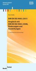 Graebig / DIN e.V. |  DIN EN ISO 9001:2015 - Vergleich mit DIN EN ISO 9001:2008, Änderungen und Auswirkungen | eBook | Sack Fachmedien